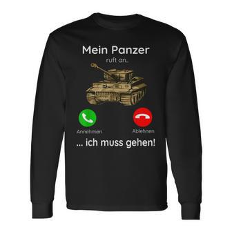 Mein Panzer Ruft An Ich Muss Gehen Langarmshirts - Geschenkecke