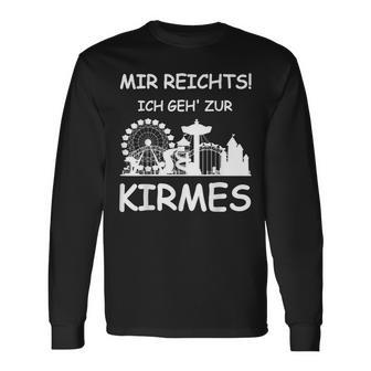 Mir Reicht's Ich Geh Zur Kirmes Retro Saying Langarmshirts - Geschenkecke