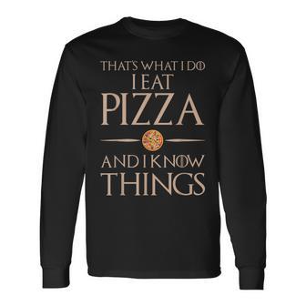 Pizza Das Ist Was Ich Essen Und Weiß Dinge German Langarmshirts - Geschenkecke