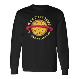 Pizza Is Such A Pizza Ding Pizza Baker Langarmshirts - Geschenkecke