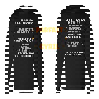 Prénom Je Ne Suis Pas Parfait Mais Je Suis Cyril T-shirt à manches longues - Cadeauxyz