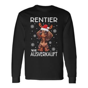 Reindeer Was Out Sold Dachshund Christmas Langarmshirts - Geschenkecke