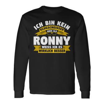 Ronny Ich Bin Kein Klugscheisser Langarmshirts - Geschenkecke