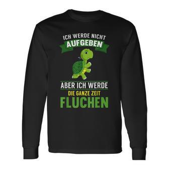 Running Ich Werde Nicht Abgeben Jogging Marathon Hiking Langarmshirts - Geschenkecke