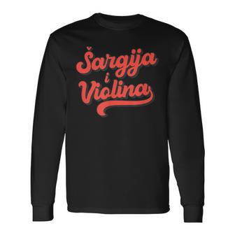 Sargija Iiolina Izvorna Muzika Croatia Bosnia Serbia Langarmshirts - Geschenkecke