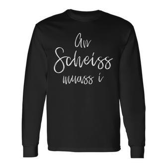 An Scheiss Muass I Bavarian Langarmshirts - Geschenkecke