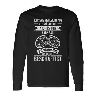 Sehe Aus Nicht Tun Zellulär Busy Biologist Langarmshirts - Geschenkecke