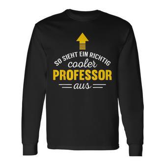 So Sieht Ein Cooler Professor Aus Langarmshirts - Geschenkecke