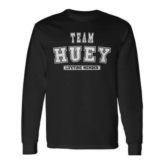 Team Huey Lifetime Member Family Last Name Langarmshirts - Geschenkecke