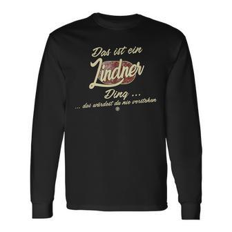 With Text 'Das Ist Ein Lindner Ding' Langarmshirts - Geschenkecke