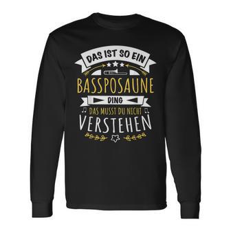 Trombone Musician Das Ist So Ein Bass Trombone Ding Langarmshirts - Geschenkecke