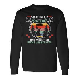 Wandern Das Ist So Ein Wanderer Ding Bergehen Bergsteiger Langarmshirts - Geschenkecke