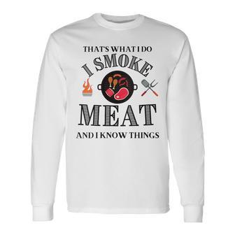 Damen Das Ist Was Ich Tue Ich Rauche Fleisch Und Ich Weiß Dinge Mit-Ausschnitt Langarmshirts - Geschenkecke