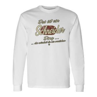 Das Ist Ein Schneider Ding Family Tailor Langarmshirts - Geschenkecke