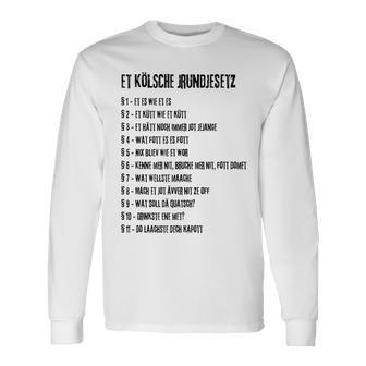 Et Kölsche Jrundjesetz Cologne Cologne Basic Law Carnival Langarmshirts - Geschenkecke