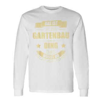 Gardener Gardening Landscape Gardener Langarmshirts - Geschenkecke