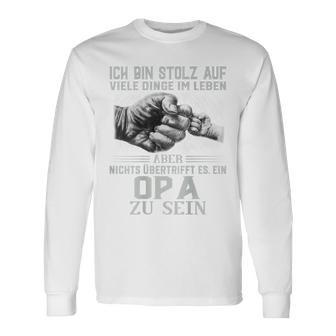 Ich Bin Stolz Aufiele Dinge Nichts Übertrifft Es Ist Ein Opa German Langarmshirts - Geschenkecke