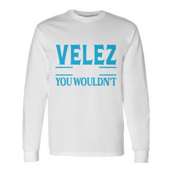 It's Aelez Thing Surname Team Family Last Nameelez Langarmshirts - Geschenkecke