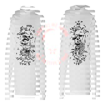 Look At Me Being All Festive And Shit Christmas Long Sleeve T-Shirt - Seseable