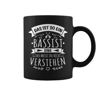 Bassist E-Bass Bass Musician Das Ist So Ein Bassist Ding Tassen - Geschenkecke