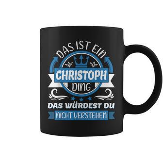 Christoph Name First Name Day Das Ist Ein Christoph Ding Tassen - Geschenkecke