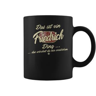 Damen Das Ist Ein Friedrich Ding Lustiges Familie Friedrich Mit-Ausschnitt Tassen - Geschenkecke