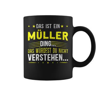 Damen Das Ist Ein Müller Ding Spruch Für Familie Müller Mit-Ausschnitt Tassen - Geschenkecke