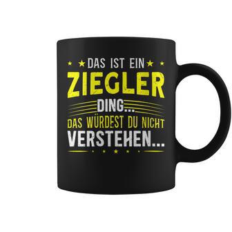 Damen Das Ist Ein Ziegler Ding Saying For Familie Ziegler With-Neck S Tassen - Geschenkecke