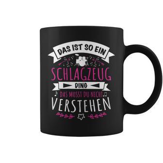 Damen Schlagzeuger Drummer Musiker Das Ist So Ein Schlagzeug Ding Tassen - Geschenkecke