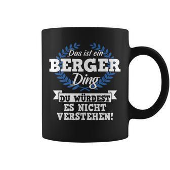 Das Ist Ein Berger Ding Du Würdest Es Nichterstand Tassen - Geschenkecke