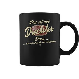 Das Ist Ein Drechsler Ding Family Drechsler S Tassen - Geschenkecke