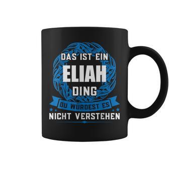 Das Ist Ein Eliah Dingorname Tassen - Geschenkecke