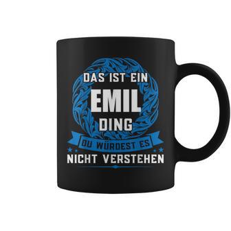 Das Ist Ein Emil Dingorname Tassen - Geschenkecke