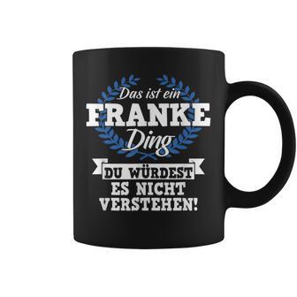 Das Ist Ein Franke Ding Du Würdest Es Nicht Understand Tassen - Geschenkecke