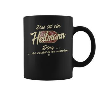 Das Ist Ein Heilmann Das Ist Ein Heilmann Ding German Tassen - Geschenkecke