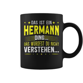 Das Ist Ein Hermann Ding Das Ist Ein Hermann Ding S Tassen - Geschenkecke