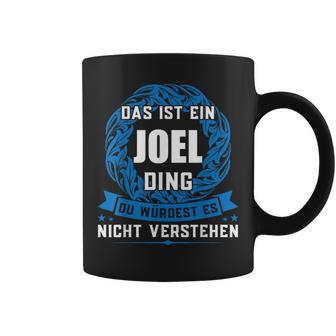 Das Ist Ein Joel Dingorname Tassen - Geschenkecke