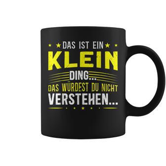 Das Ist Ein Klein Ding Das Ist Ein Klein Ding S Tassen - Geschenkecke