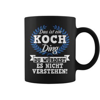 Das Ist Ein Koch Ding Du Würdest Es Nichterstand Tassen - Geschenkecke