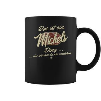 Das Ist Ein Michels Ding Family Michels Tassen - Geschenkecke