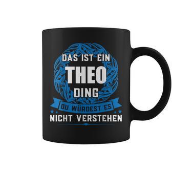 Das Ist Ein Theo Ding First Name Tassen - Geschenkecke