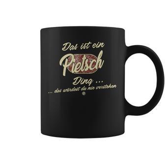 Das Ist Ein Pietsch Ding It's A Pietsch Ding Family Tassen - Geschenkecke