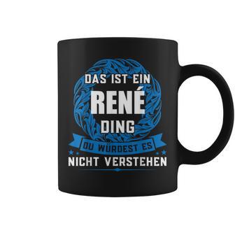 Das Ist Ein René Dingorname Tassen - Geschenkecke