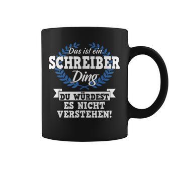 Das Ist Ein Schreiber Ding Du Würdest Es Nichterstand Tassen - Geschenkecke