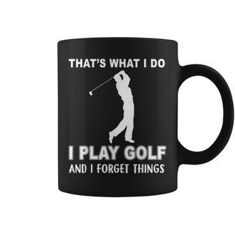 Das Ist Es Was Ich Golf Spiele Und Ichergiss Dinge Tassen - Geschenkecke