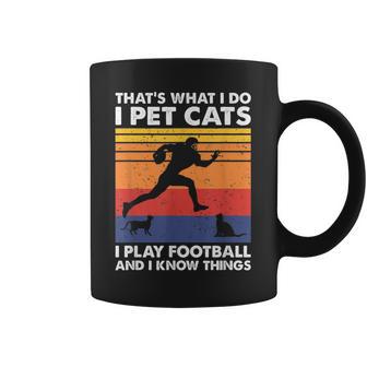 Das Ist Was Ich Mache Ich Spiele Fußball I Pet Cats & Ich Weiß Dinge Tassen - Geschenkecke