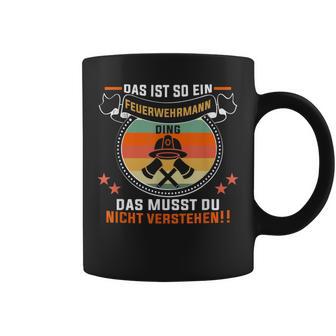 Das Ist So Ein Feuerwehrmann Ding Feuerwehr Feuerwehrmann Tassen - Geschenkecke