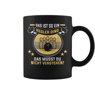 Das Ist So Ein Kegler Ding Kegelverein Kegler Tassen - Geschenkecke