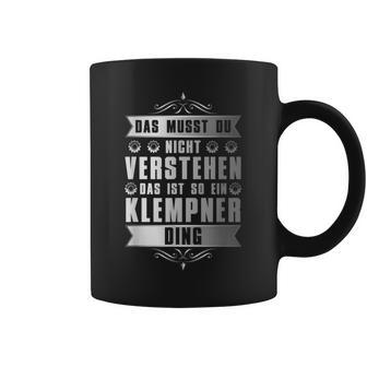 Das Ist So Ein Klempner Ding Spengler Tassen - Geschenkecke