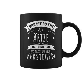 Doctor Medicine General Medicine Das Ist So Ein Drzte Ding Tassen - Geschenkecke